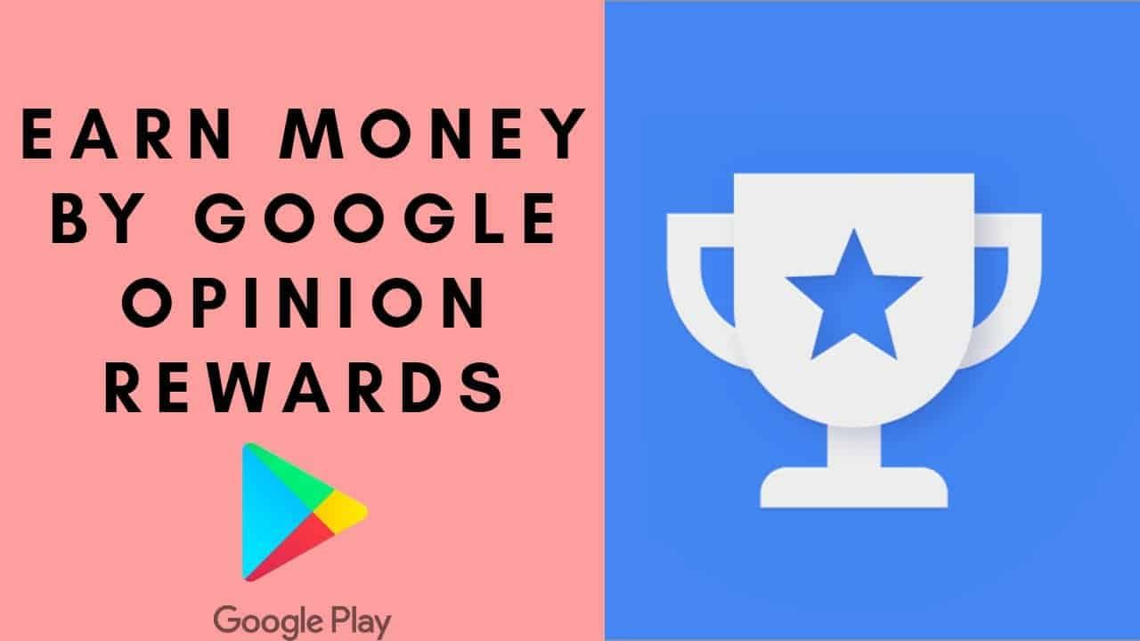 earn money by google opinion rewards