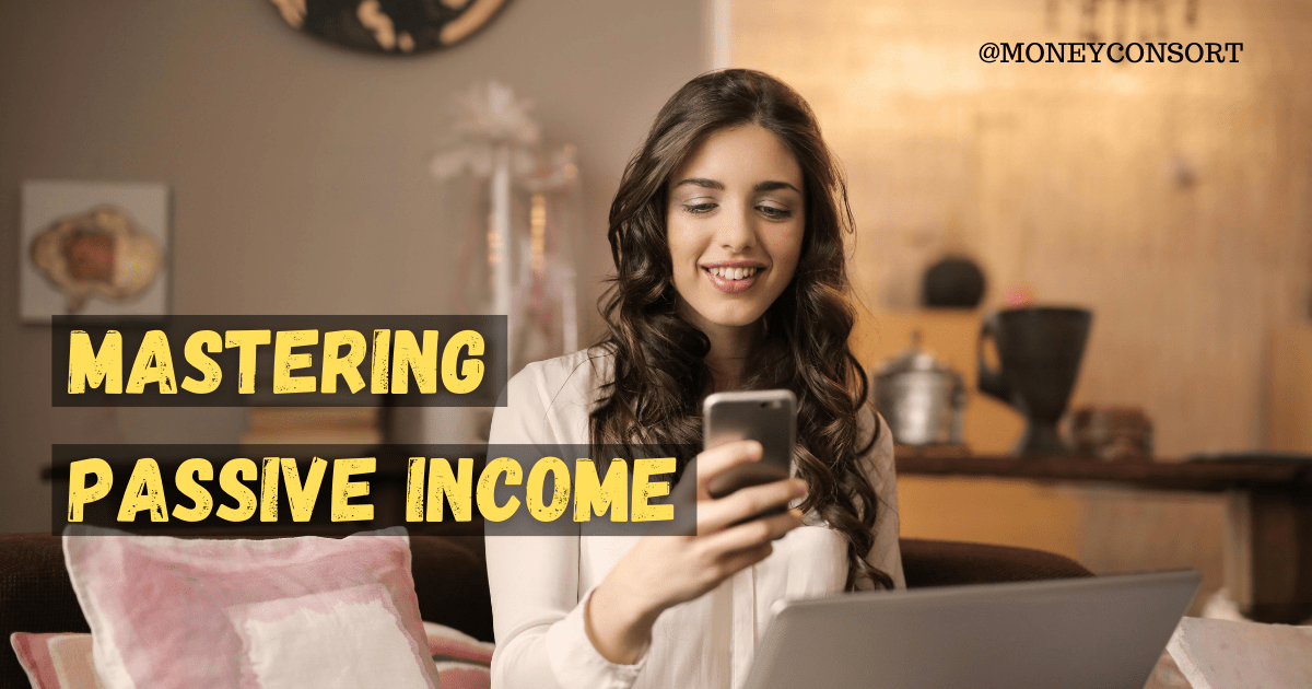 Mastering Passive Income
