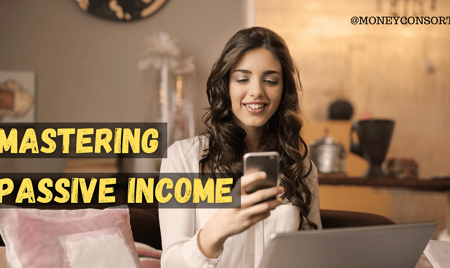 Mastering Passive Income: A Comprehensive Guide to Financial Freedom